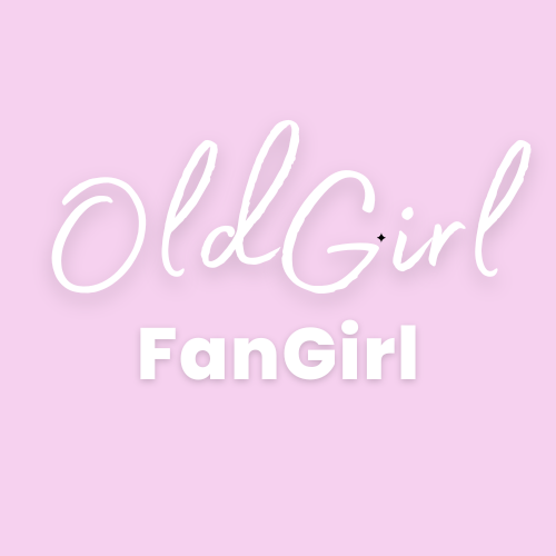OldGirl FanGirl